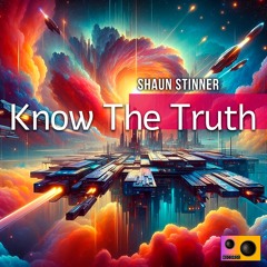 Shaun Stinner - Know The Truth (Original Mix)