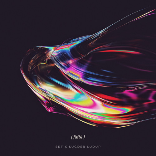 Ert x Sugder Ludup - Faith