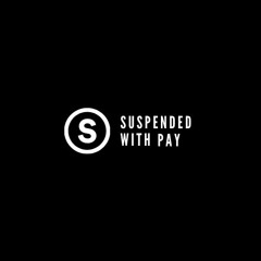 Suspended With Pay: I May Destroy You - It Just Came Up