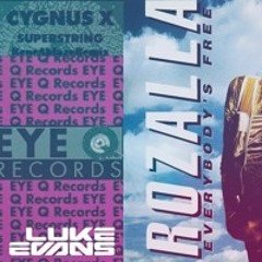 Superstring x Everybody's Free - Cygnus X x Rene Ablaze x Rozalla (Luke Evans Mashup) Sample
