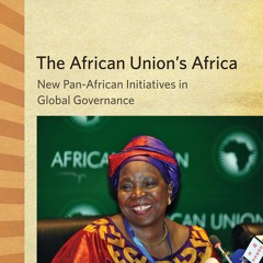 Ebook The African Union's Africa: New Pan-African Initiatives in Global Governance (Ruth Simms H