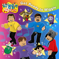 Get Ready to Wiggle