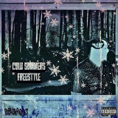 DREAM$ - Cold Summers (freestyle)