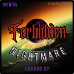 👹Nightmare ~ Forbidden EP [2023] by NTG
