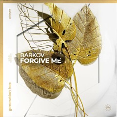 BARKOV - Forgive Me