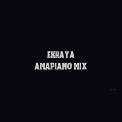 Ekhaya Amapiano Mix