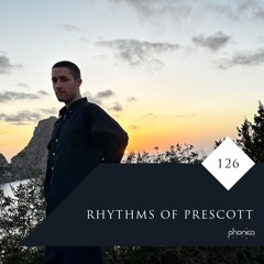 Phonica Mix Series 126: Rhythms Of Prescott