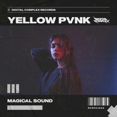 Yellow Pvnk - Magical Sound [OUT NOW]