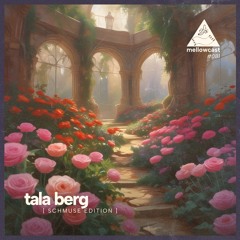 mellowcast #081 | tala berg [schmuse edition]