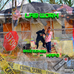 Bigz Money Ft. Kapo - Lab Work