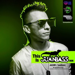 THIS IS JUANBASS 006 (LIVE SET #YOMEQUEDOENCASA)