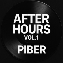 After Hours  Vol.1 - PIBER