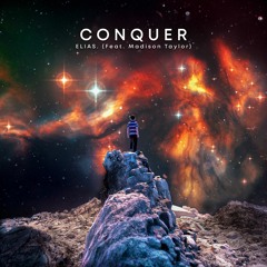ELIAS. - Conquer (Feat Madison Taylor)