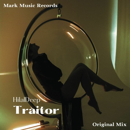 HilalDeep - Traitor
