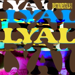 Lyal Instrumentals I