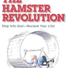 free read✔ The Hamster Revolution: How to Manage Your Email Before It Manages You (Bk