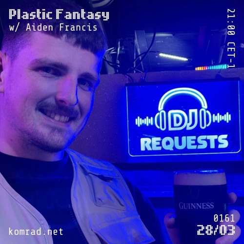 Plastic Fantasy 011 w/ Aiden Francis