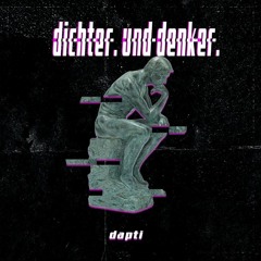 dapti | Dichter und Denker (ft. Mordrake)