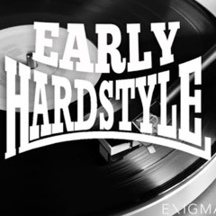 Early Hardstyle