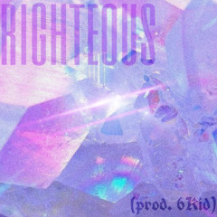 righteous ✝️ (prod. 6Kid)