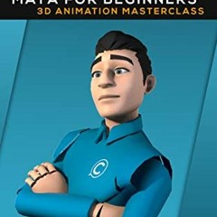 [VIEW] EPUB 💕 Maya for Beginners: Complete 3D Animation Masterclass (Complete Guide
