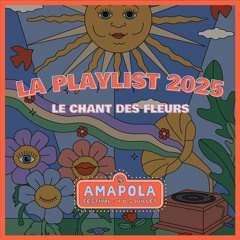 Le chant des fleurs - Amapola Festival 2025