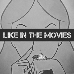 Like In The Movies