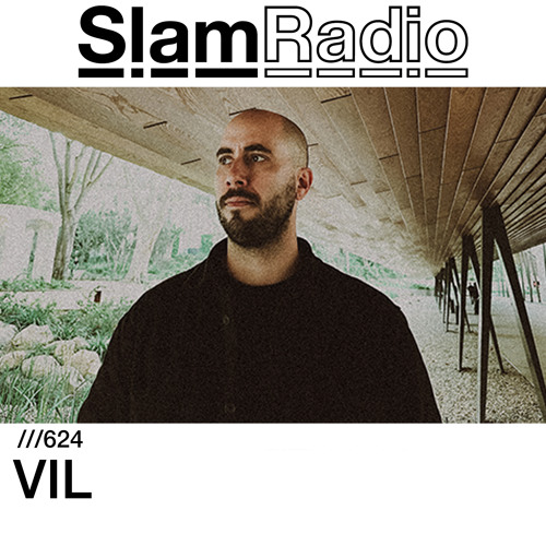#SlamRadio - 624 - VIL