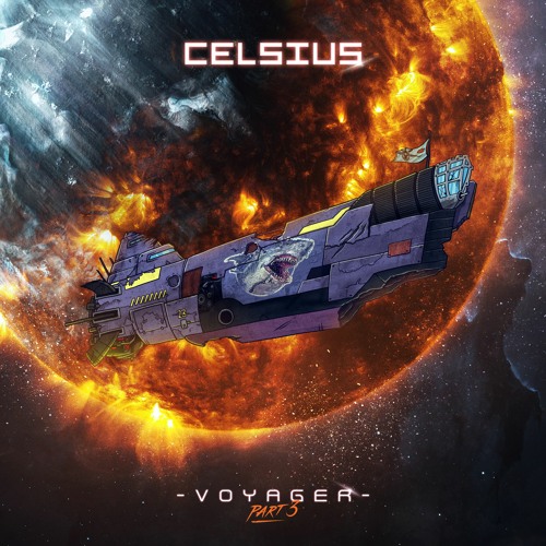 Celsius - Voyager Part.3 [KARNAGE 14] OUT NOW