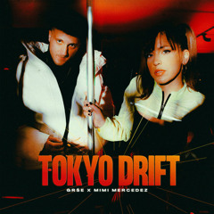 Grse & Mimi Mercedez - Tokyo drift (BackBoy & Franz Mashup) PITCHED FOR COPYRIGHT