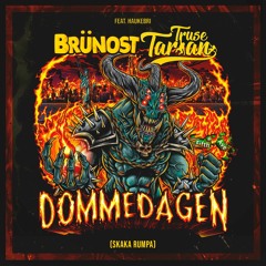 Dommedagen 2020 (Skaka Rumpa) - Brünost, Truse Tarzan & Haukebri