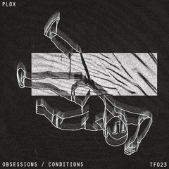 Plox - Conditions