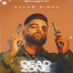 Dead Zone | Gulab Sidhu