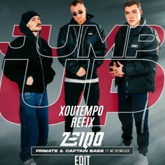 Captain Bass, Mc Skywalker, Primate - JUMP UP (ZEIQO EDIT) [XOUTEMPO REFIX]