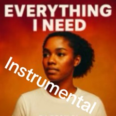 Everything I Need (You Are The Key) instrumental
