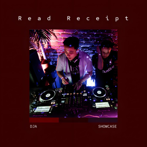 DJS ANONYMOUS PRESENTS: Read Receipt