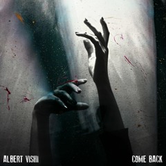 Alan Walker Style , Albert Vishi - Come Back