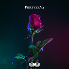 Forever V2 (Prod. Everest)
