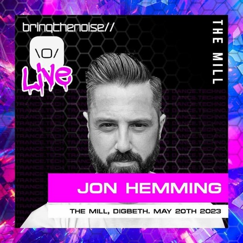 Jon Hemming Bring the Noise 20th May 2023