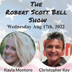 The RSB Show 8-17-22 - Kayla Montoro, The Fifth Estate, Christopher Key, Vaccine Police