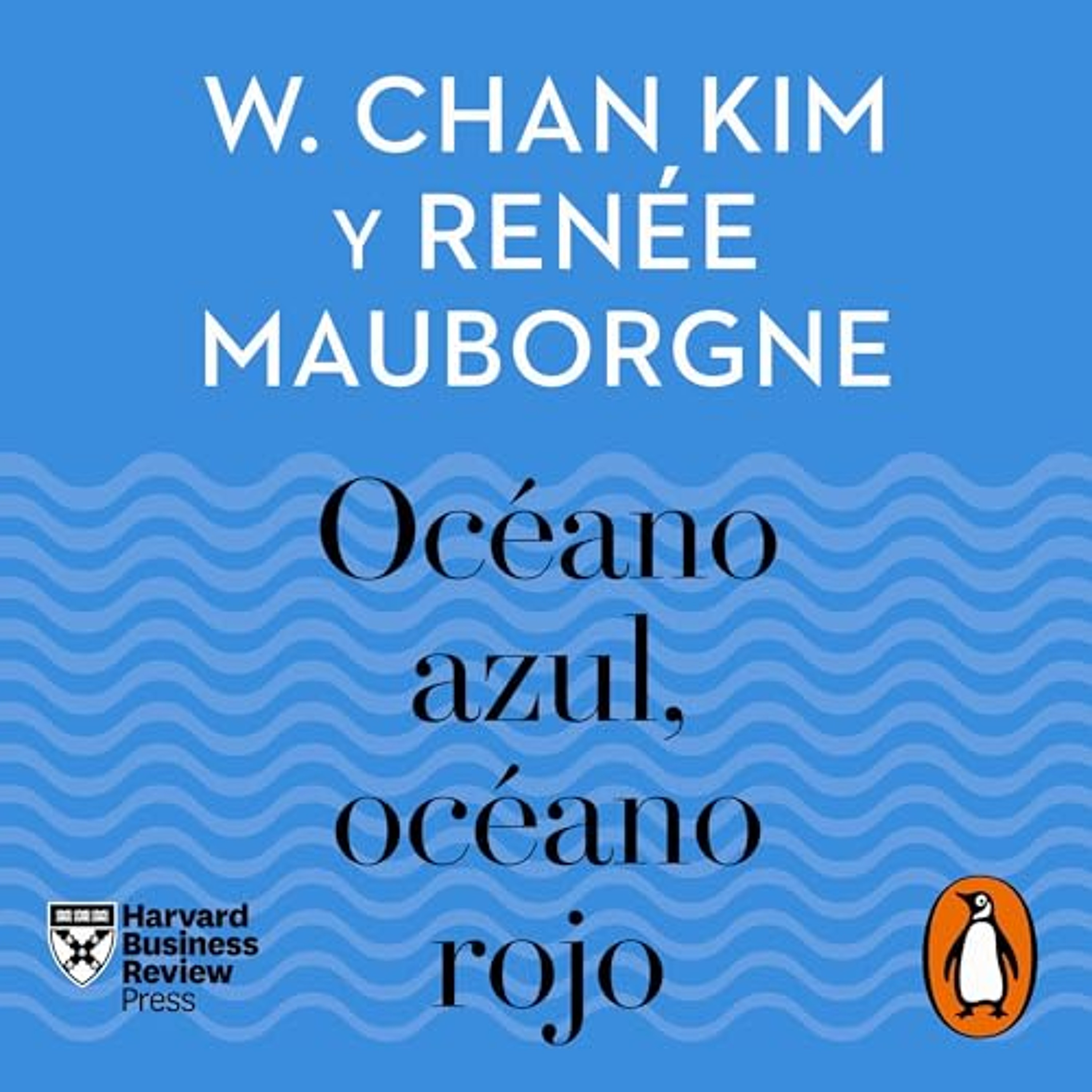 Océano azul, océano rojo [Blue Ocean Classics] (Audiolibro) | Prueba Gratis