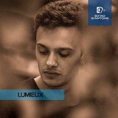 Sound Symptoms Podcast #036 - Lumieux
