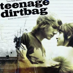 you're not gonna save me - teenage dirt bag