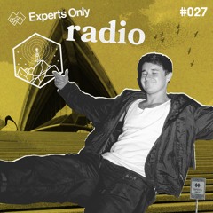 John Summit - Experts Only Radio #027 Australia Edition - 04.8.25