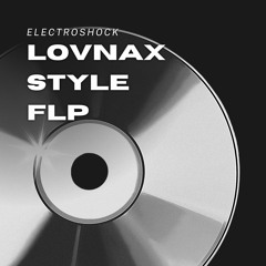 Electroshock - Lovnax Style FLP