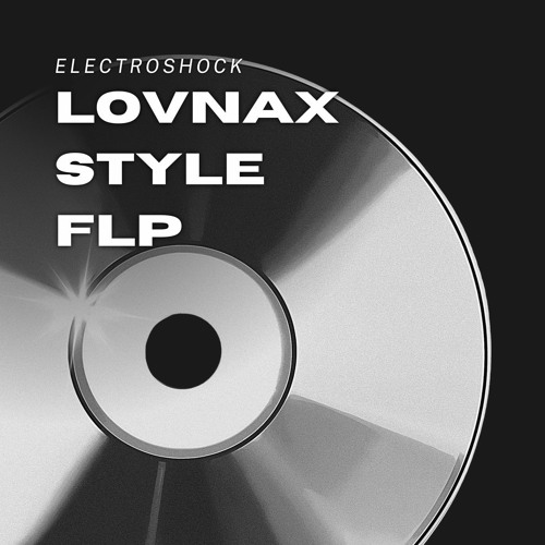 Electroshock - Lovnax Style FLP