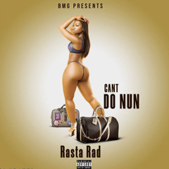 Rasta Rad - Cant Do Nun