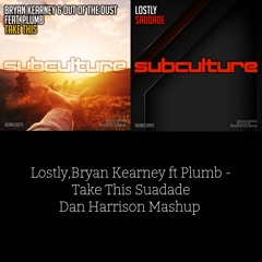 Lostly,Bryan Kearney Ft Plumb - Take This Saudade (Dan Harrison Mashup) FREE DL