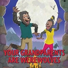 Access EBOOK 📔 Your Grandparents are Werewolves (Choose Your Own Adventure - Dragonl