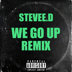 We Go Up (Remix)